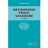 Mezinárodní právo soukromé 10 vydání - Kučera Zdeněk Pauknerová Monika Pfeiffer Magdalena Vybíral Petr