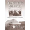 Šumavští rodáci vzpomínají 3