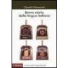 Breve storia della lingua italiana (Claudio Marazzini)(Brožovaná)