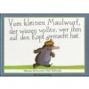 Vom kleinen Maulwurf, der wissen wollte, wer ihm auf den Kopf gemacht hat (Werner Holzwarth,Wolf Erlbruch)(Pevná)