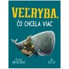 Veľryba, čo chcela viac