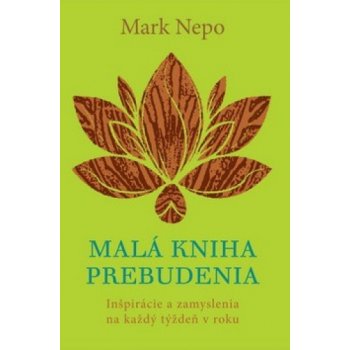 Malá kniha prebudenia - Mark Nepo