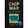 Chip War - Chris Miller