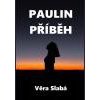 Paulin příběh - Slabá Věra