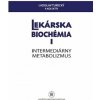 Lekárska biochémia I. Intermediárny metabolizmus - Ladislav Turecký