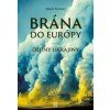 Brána do Európy - Serhii Plokhy