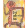 Děti Duhového hada - Stanislav Novotný, Radoslav Valeš, Markéta Nová