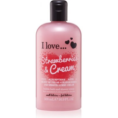 I love... Strawberries & Cream sprchový a kúpeľový krém 500 ml