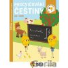 Procvičování češtiny pro 1. ročník - Doplňování písmen a slabik - Rozšiřující vzdělávací materiály - Fraus