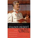 Stalinov osudový omyl - Konstantin Plešakov