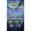Disappearance at Devil's Rock - Paul Tremblay
