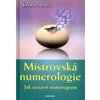Mistrovská numerologie Jak sestavit numerogram - Heyss Johann