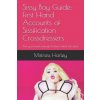 Sissy Boy Guide: First Hand Accounts of Sissification Crossdressers: Are you brave enough to learn what she does (Mistress Harley)(Brožovaná)