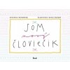 Som nový človiečik - Kristína Farkašová