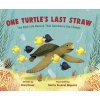 One Turtle's Last Straw: The Real-Life Rescue That Sparked a Sea Change (Boxer Elisa)