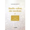 E-kniha: Buďte soľou, nie medom - Nie sladkosť, ale sila čností: viera, nádej a láska