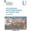 Les mondes méditerranéens au Moyen Âge - VIIe-XVIe siècle (Daniel Baloup,David Bramoullé,Bernard Doumerc,Benoît Joudiou)(Brožovaná)