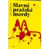 Slavné pražské mordy - Jitka Kačánová