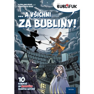 Bublifuk 7 - ... a všichni za bubliny! - Smolíková Klára