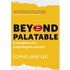 Beyond Palatable