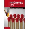 Průmysl lži - Propaganda, konspirace, a dezinformační válka