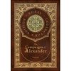 The Campaigns of Alexander (Royal Collector's Edition) (Case Laminate Hardcover with Jacket)