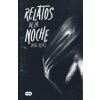 Relatos de la Noche (Reyes,Uriel)(Brožovaná)
