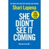 She Didn't See It Coming (Shari Lapena)(Pevná)