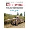 Děla a pevnosti 2 díl 1919 1945 - Francev Vladimír Kupka Vladimír