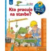 Kto pracuje na stavbe