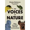 Voices of Nature (Nicolas Mathevon,Bernard L. Krause)(Pevná)