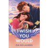 I Wish You Would (Eva Des Lauriers)