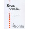 Sociálna psychológia - Teodor Kollárik, kolektív autorov