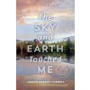 Sky and Earth Touched Me