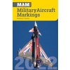 Military Aircraft Markings 2022 (Curtis Howard J.)