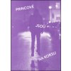 Princové jsou na koksu - Pavel Sobek