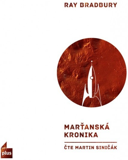 Marťanská kronika audiokniha - Martin Siničák, Ray Bradbury