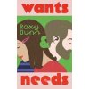 Wants and Needs - Roxy Dunn, Penguin Books Ltd
