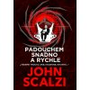 Laser Padouchem snadno a rychle