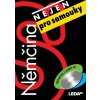 Němčina (nejen) pro samouky + CD - Alena Nekovářová, Lucie Zemanová