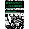 Reminiscences of a Stock Operator (Edwin Lef?vre)(Brožovaná)