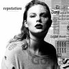 Taylor Swift: Reputation - Taylor Swift