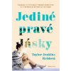 Jediné pravé lásky - Taylor Jenkins Reidová