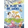 Komiksová školička 2 - Uhrín, P. Bero, Z. Berová, M. Dományová Mišo