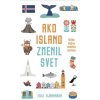 Ako Island zmenil svet