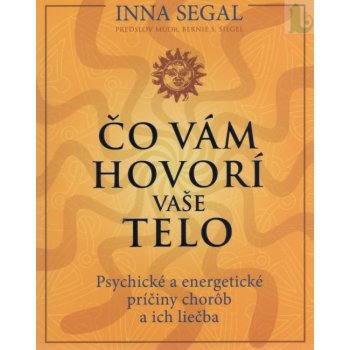 Čo vám hovorí vaše telo - Inna Segal