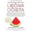 Medicinské médium - Liečivá očista - Anthony William