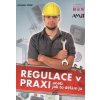 Regulace v praxi - Jaroslav Valter