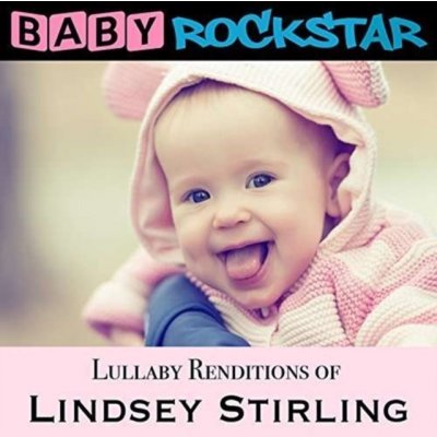 Baby Rockstar - Lullaby Renditions of Lindsey Stirling - Shatter Me CD
