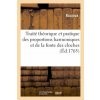 Traite theorique et pratique des proportions harmoniques et de la fonte des cloches